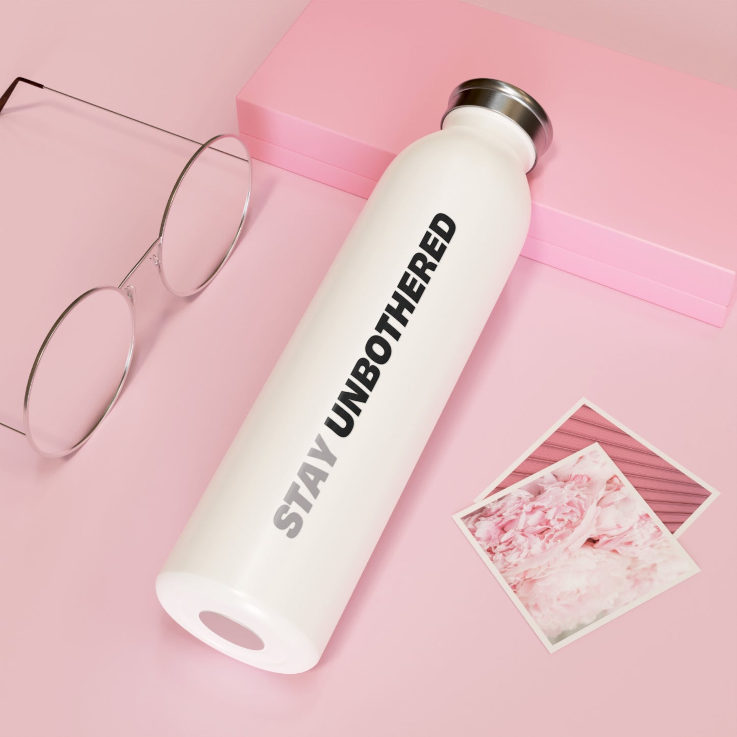 Stay Unbothered Water Bottle