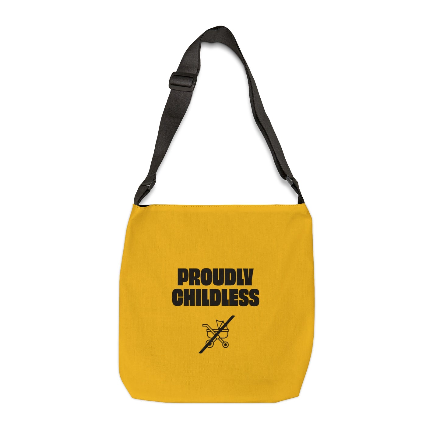 Proudly Childless Adjustable Tote Bag