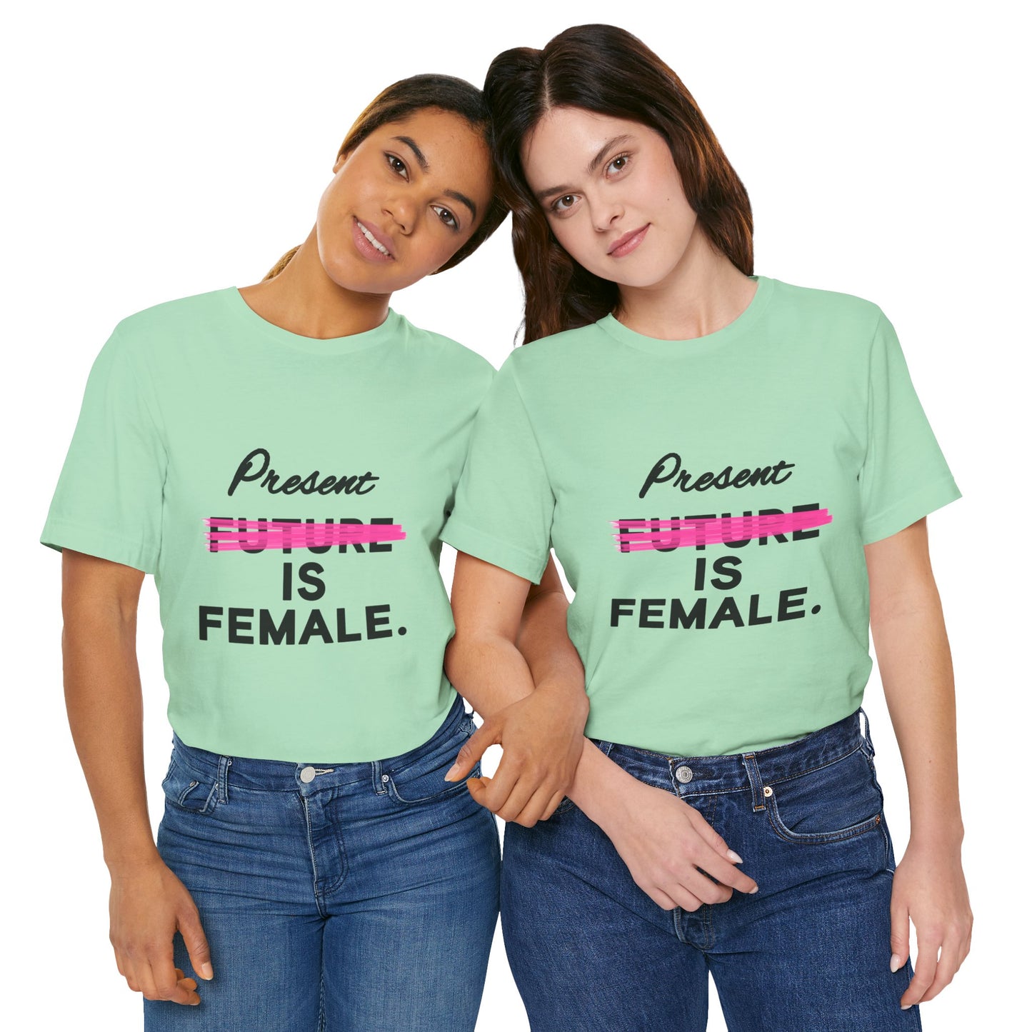 Present is Female T-Shirt