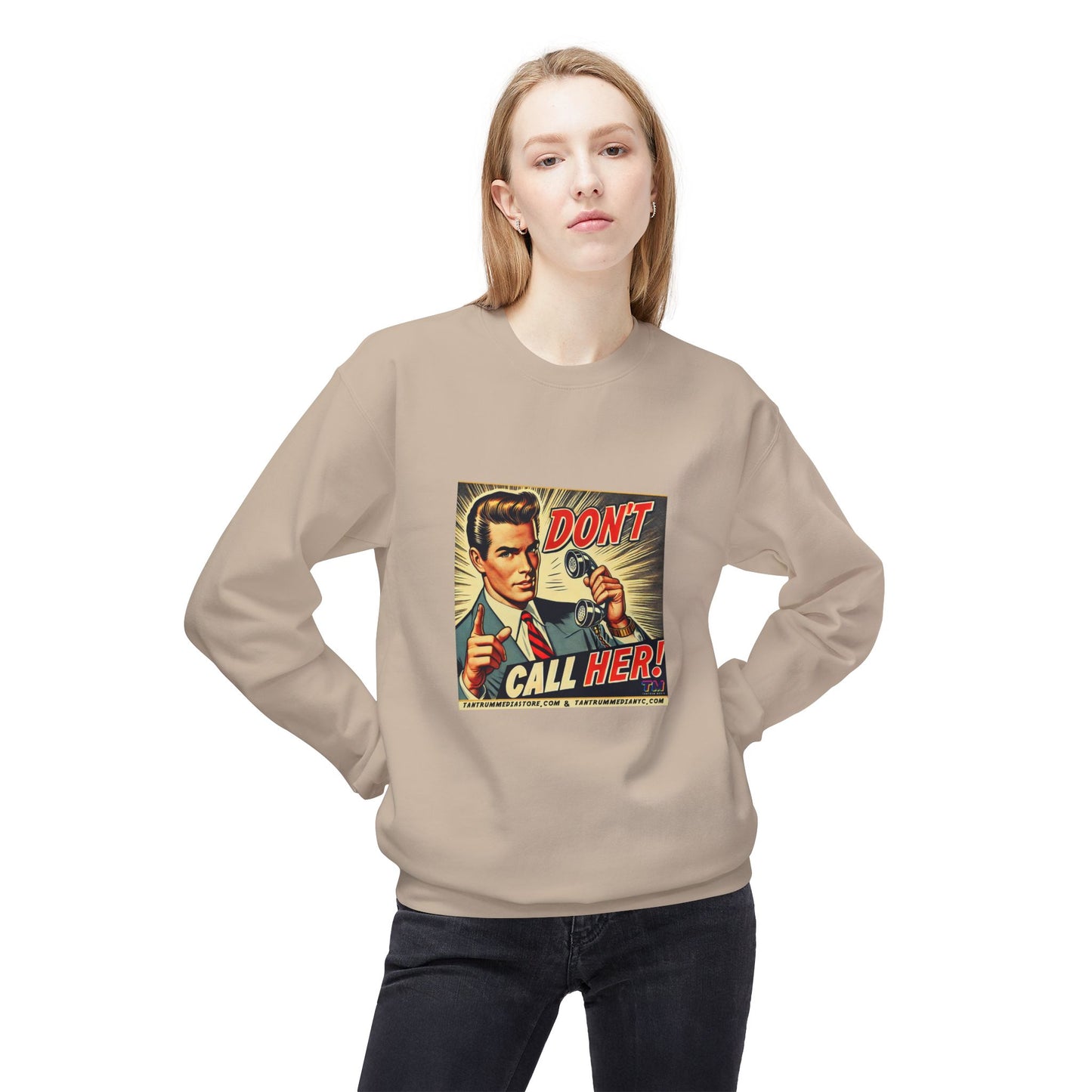 DON'T CALL HER  Retro Pop Art Unisex Sweatshirt