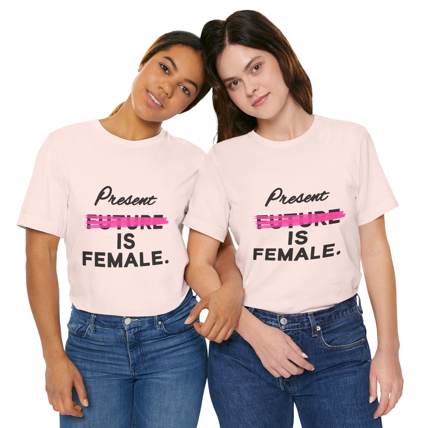 Present is Female T-Shirt