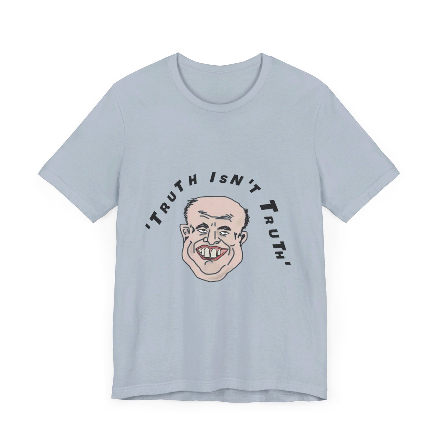 Rudy's Truth T-Shirt