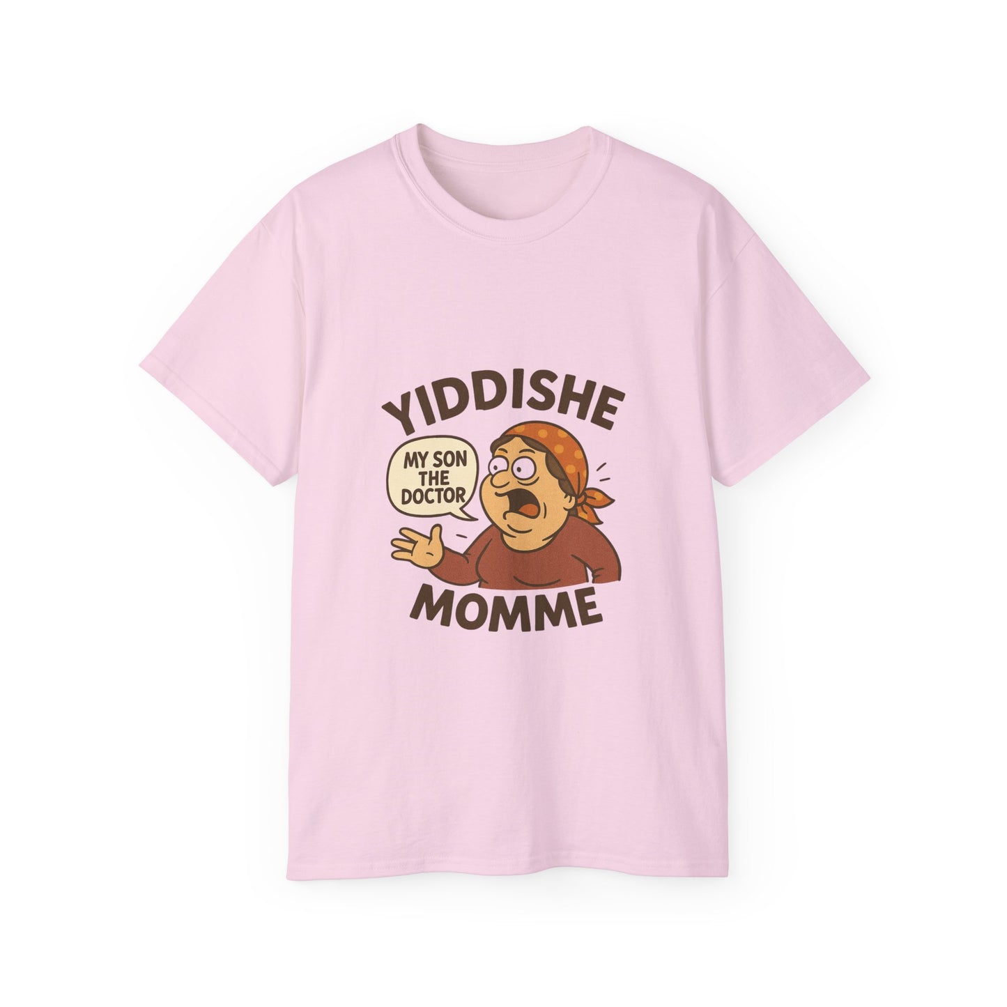 Yiddishe Momme – “My Son the Doctor” T-Shirt