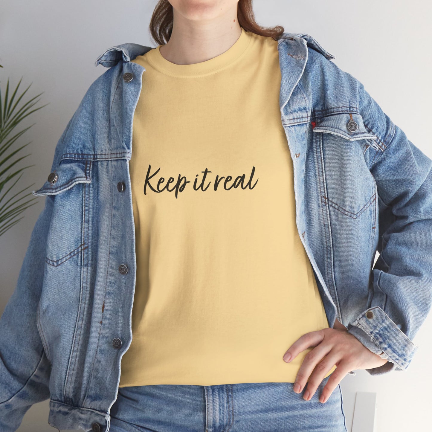Keep it real T-Shirt