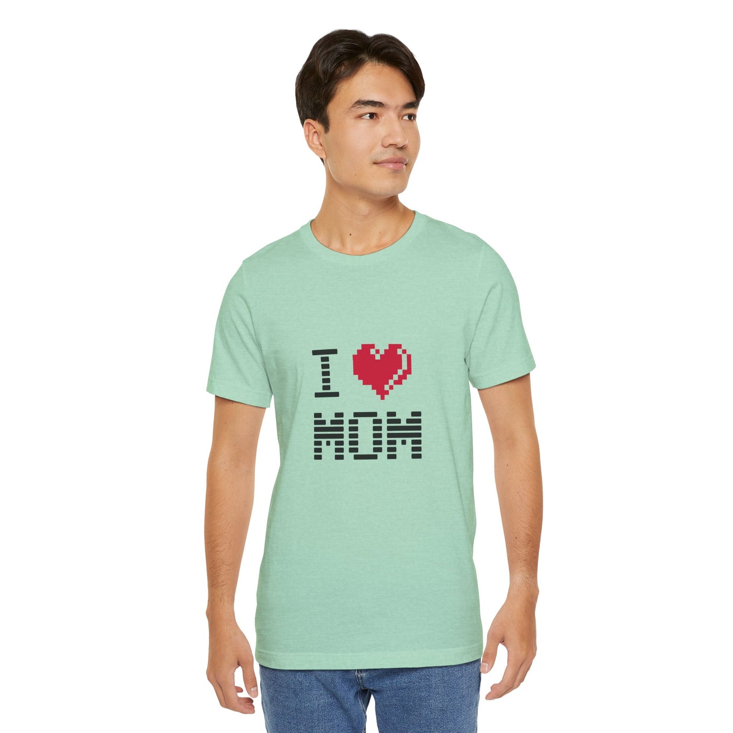 I Love Mom T-Shirt