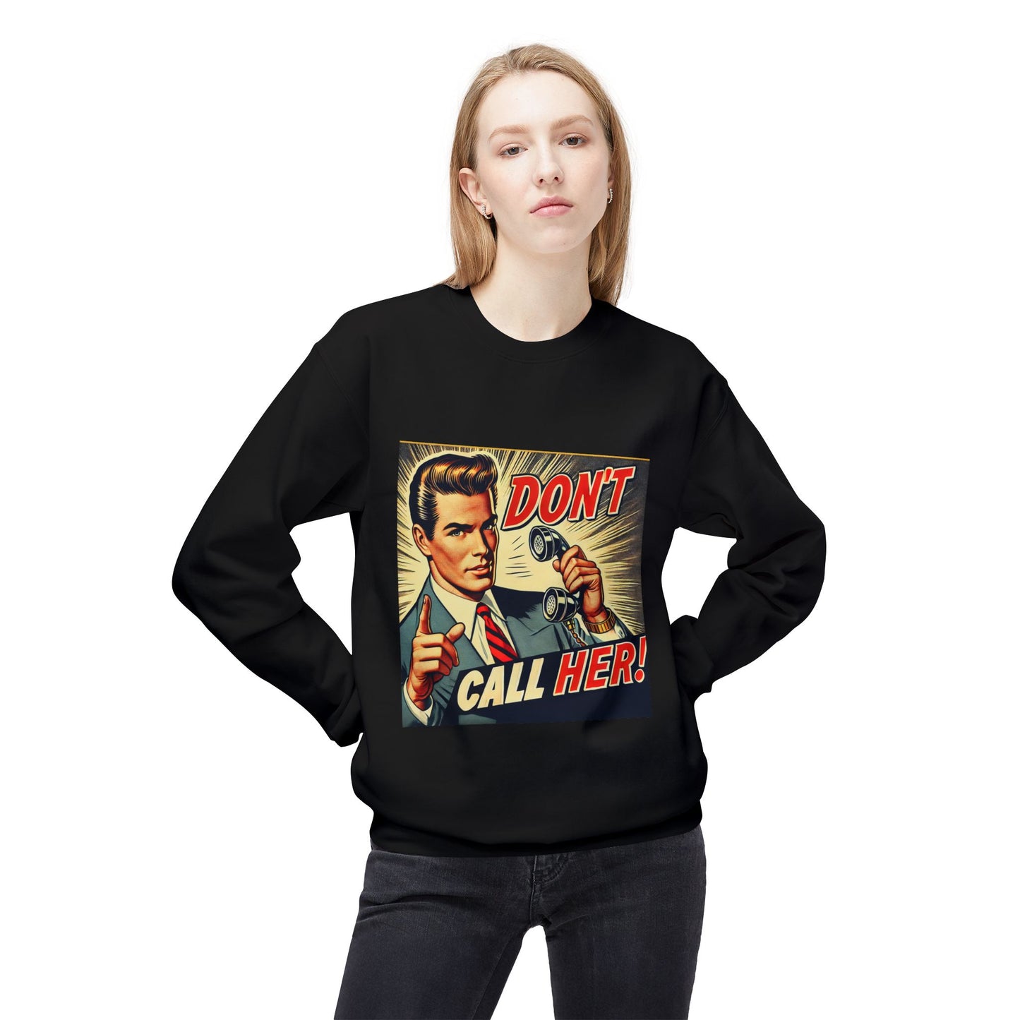 Dont Call Her Retro Pop Art Unisex Sweatshirt in black worn by female model, front view