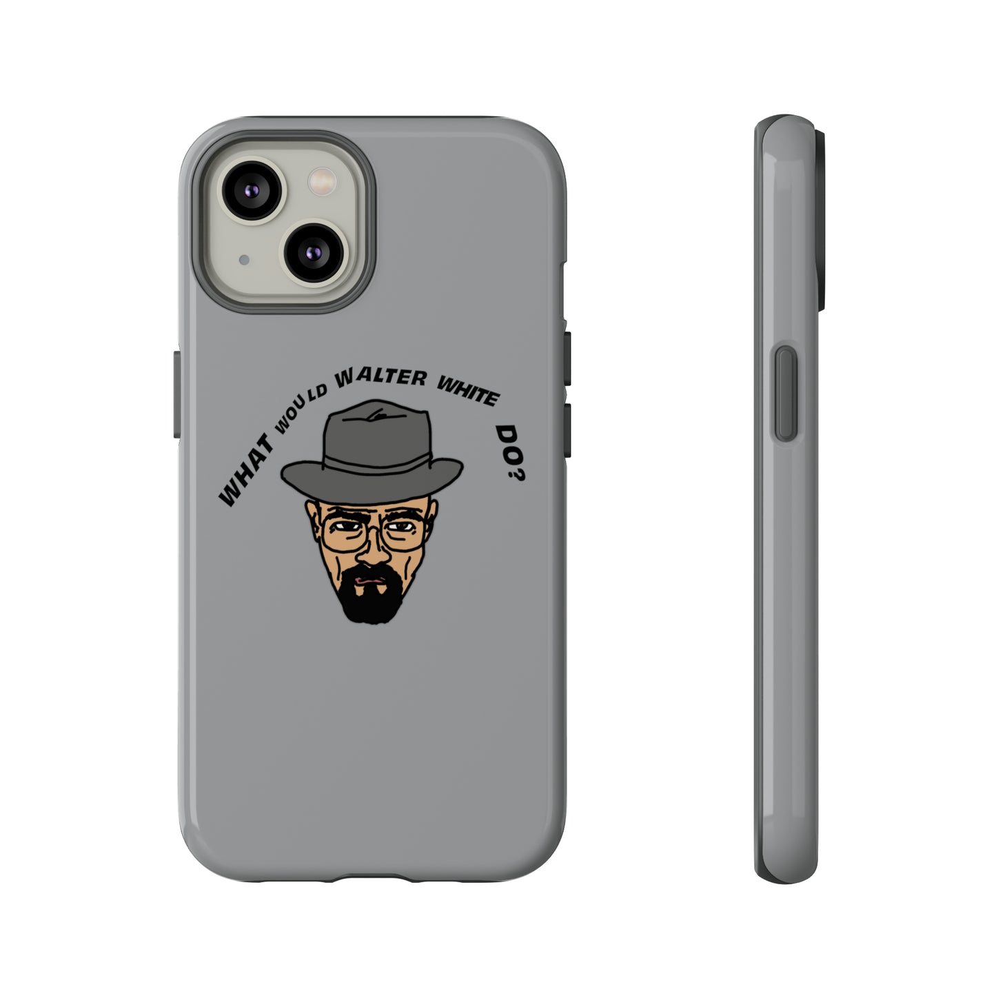 What Would Walter White Do? Phone Case