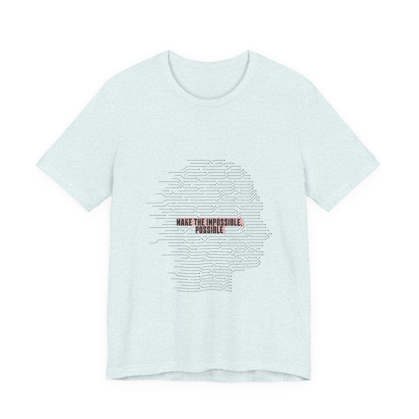 Light blue Make It Possible T-Shirt displayed flat with bold message.