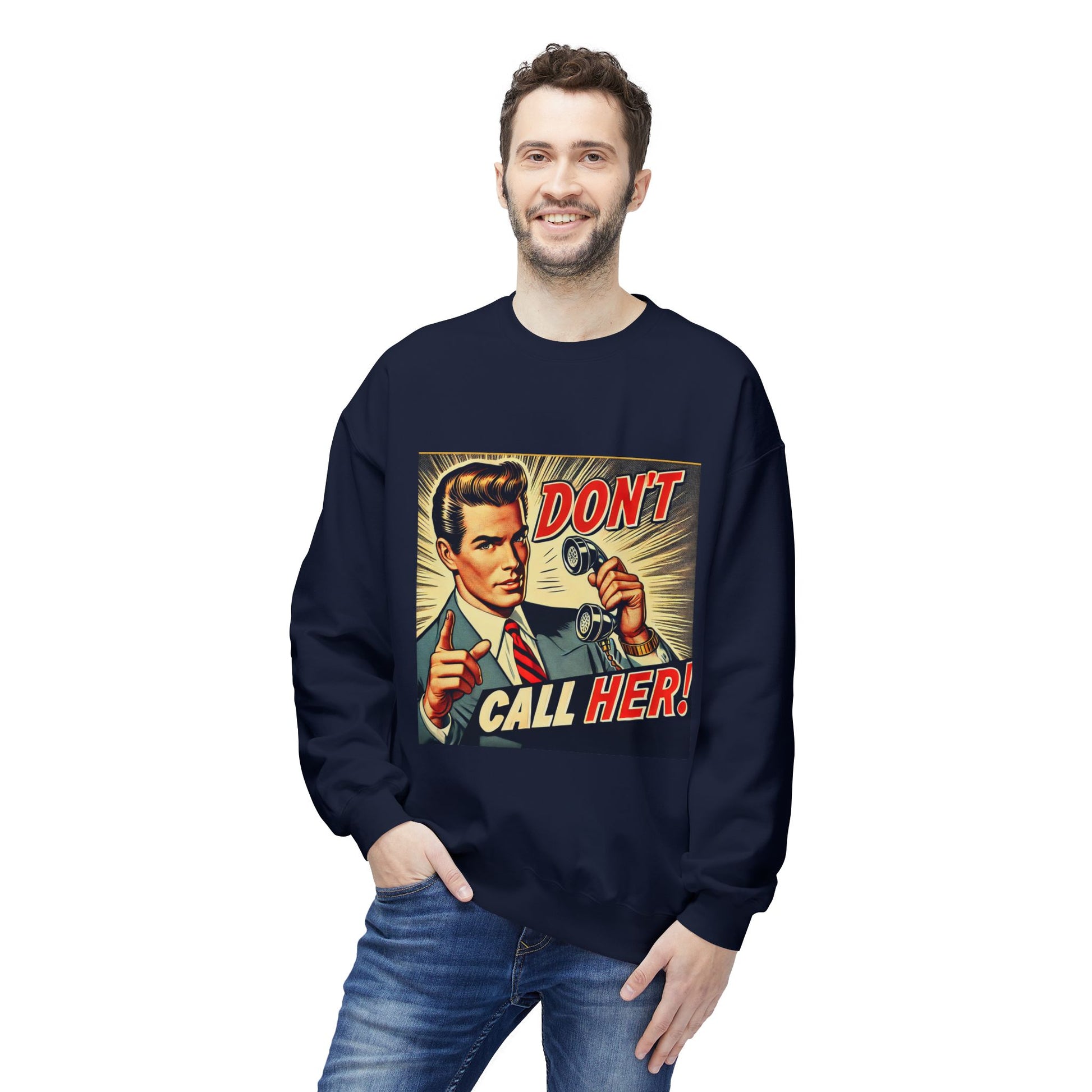Dont Call Her Retro Pop Art Unisex Sweatshirt in navy worn by male model, front view