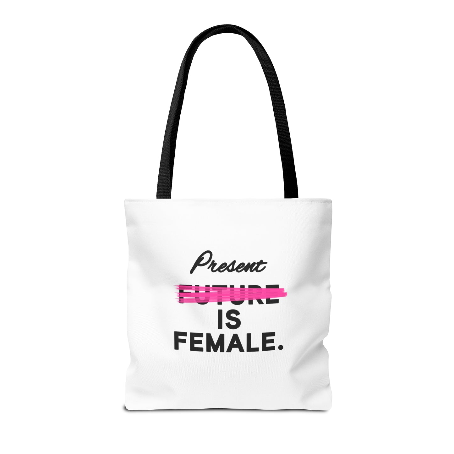 Present is Female Tote Bag