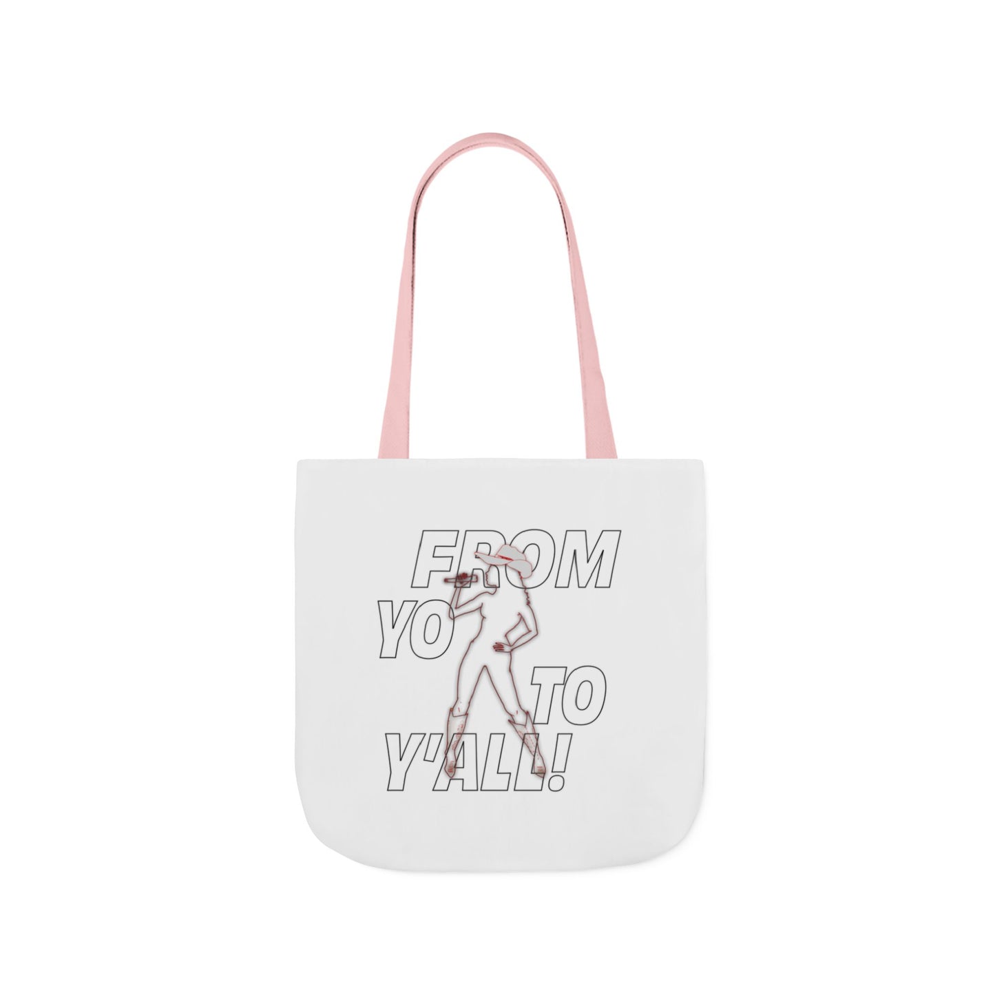 From Yo to Y’All graphic tote bag with pink handles for country music fans