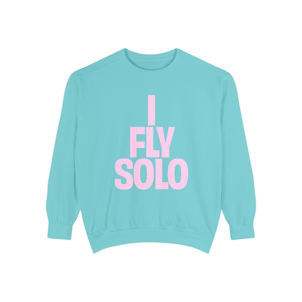 I Fly Solo Unisex Sweatshirt in chalky mint flat lay