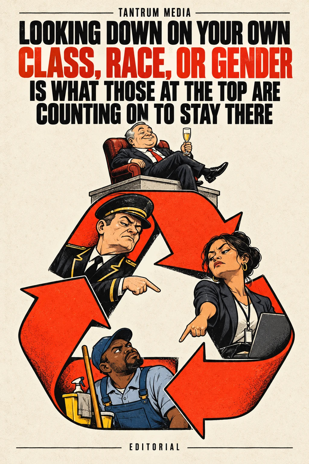 Tantrum Media editorial cover with its colorful logo, depicting workers within red recycling arrows and a wealthy man seated above them, beneath the headline about class, race, gender, and power.