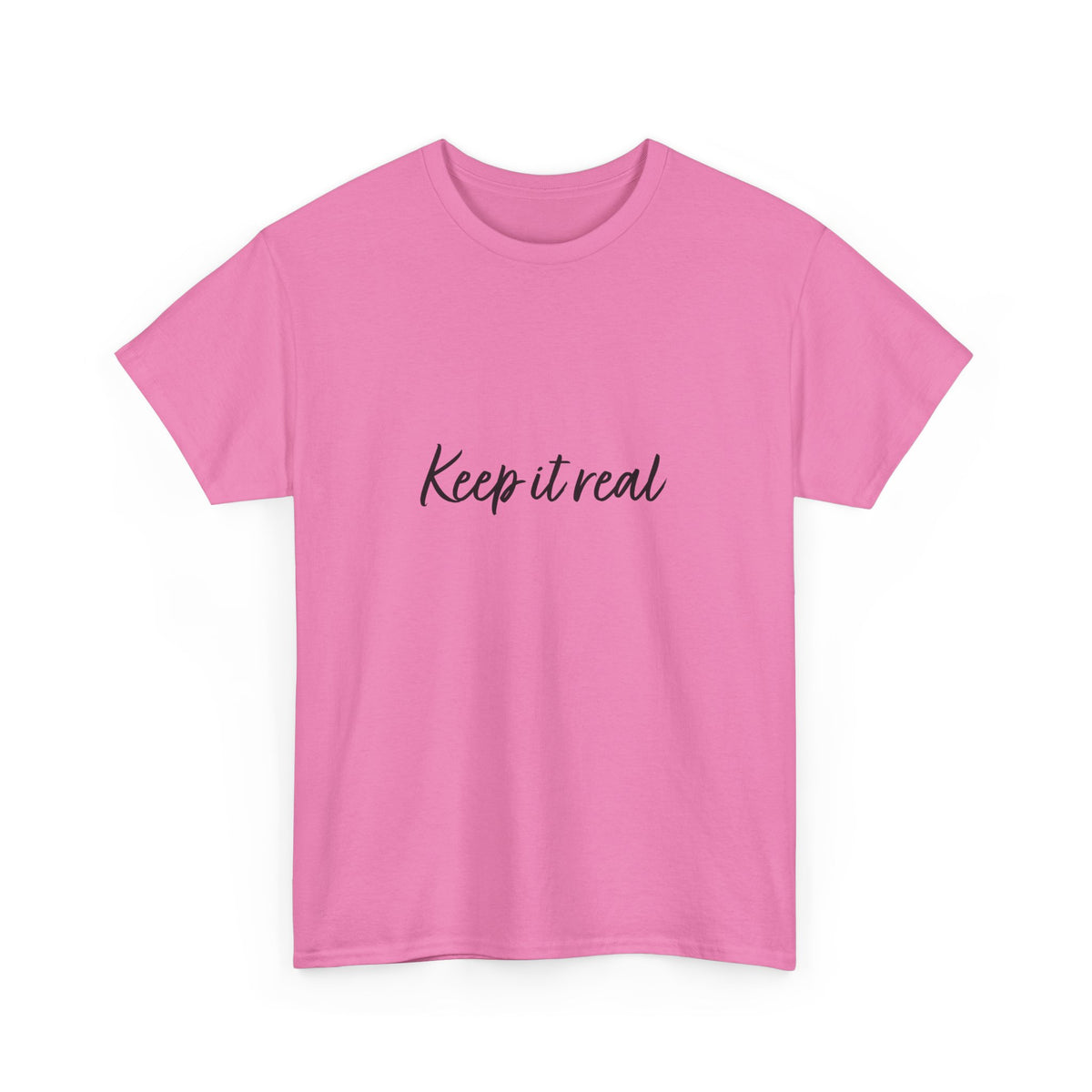 Front view of Tantrum Media’s pink Keep It Real T-Shirt with a crew neck, short sleeves and black script lettering.