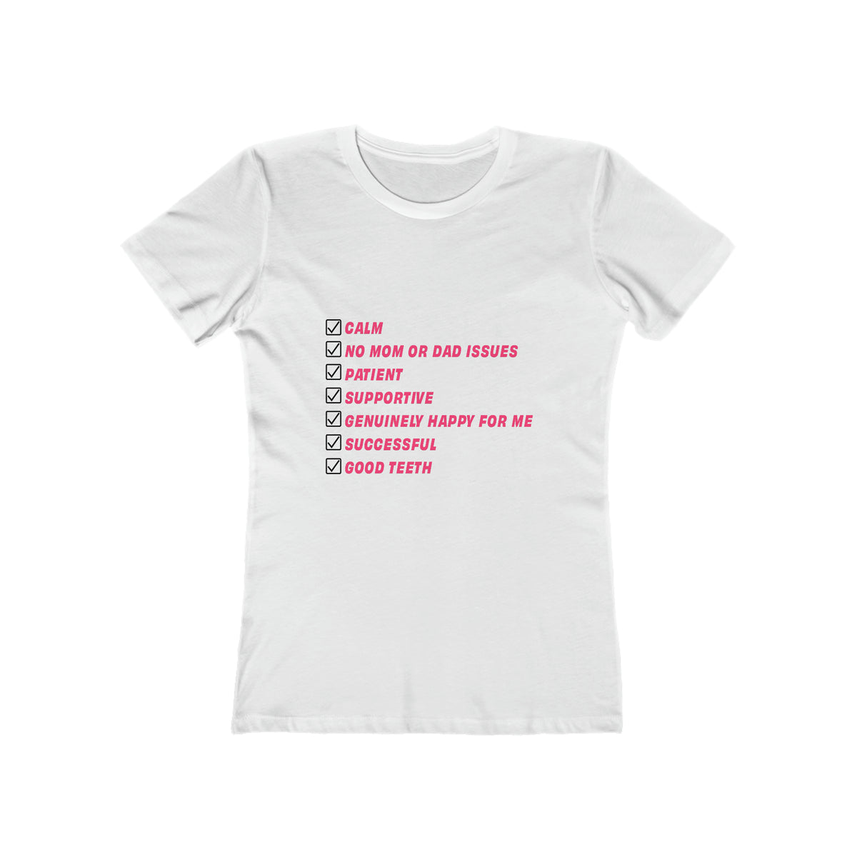 White Kim Kardashian Boyfriend Must Have List women’s T-shirt with pink boyfriend checklist design