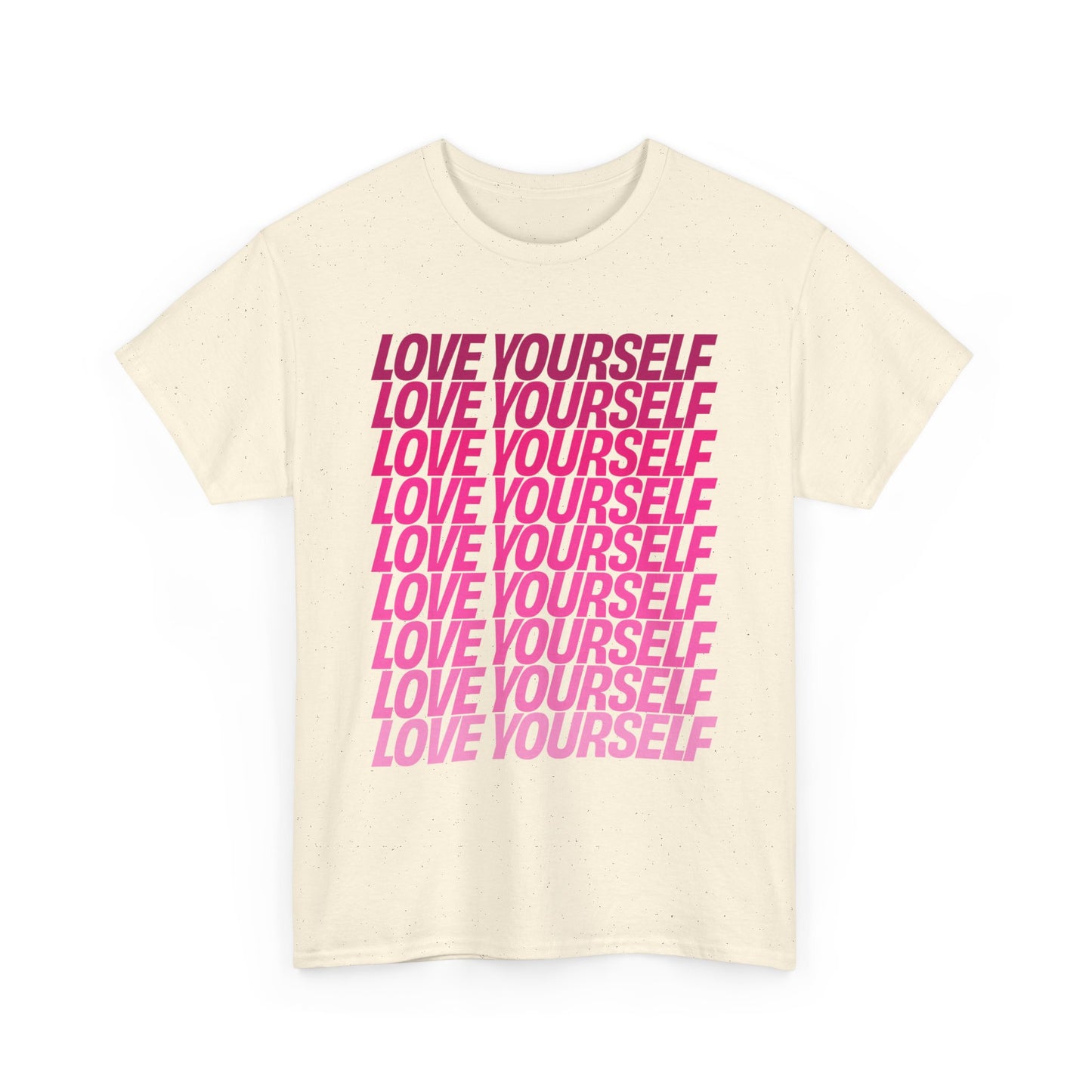 Front view of the Love Yourself graphic unisex T-shirt in natural cotton featuring bold pink typography.
