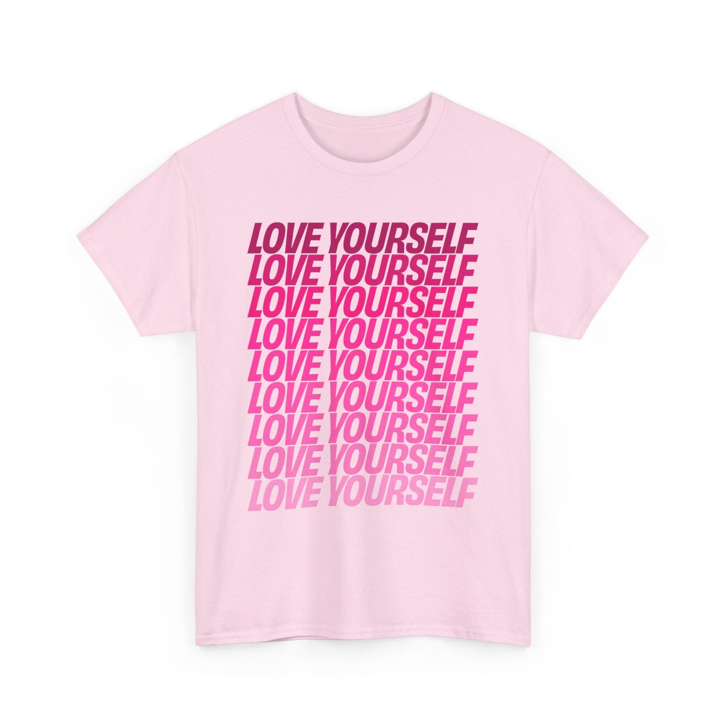 Front view of the Love Yourself graphic unisex T-shirt in light pink with bold stacked pink typography.