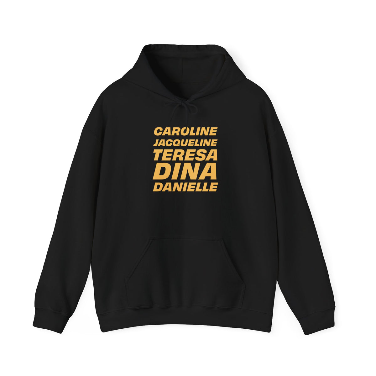 Front view of black OG NJ Housewives hoodie with bold Caroline, Jacqueline, Teresa, Dina and Danielle graphic.