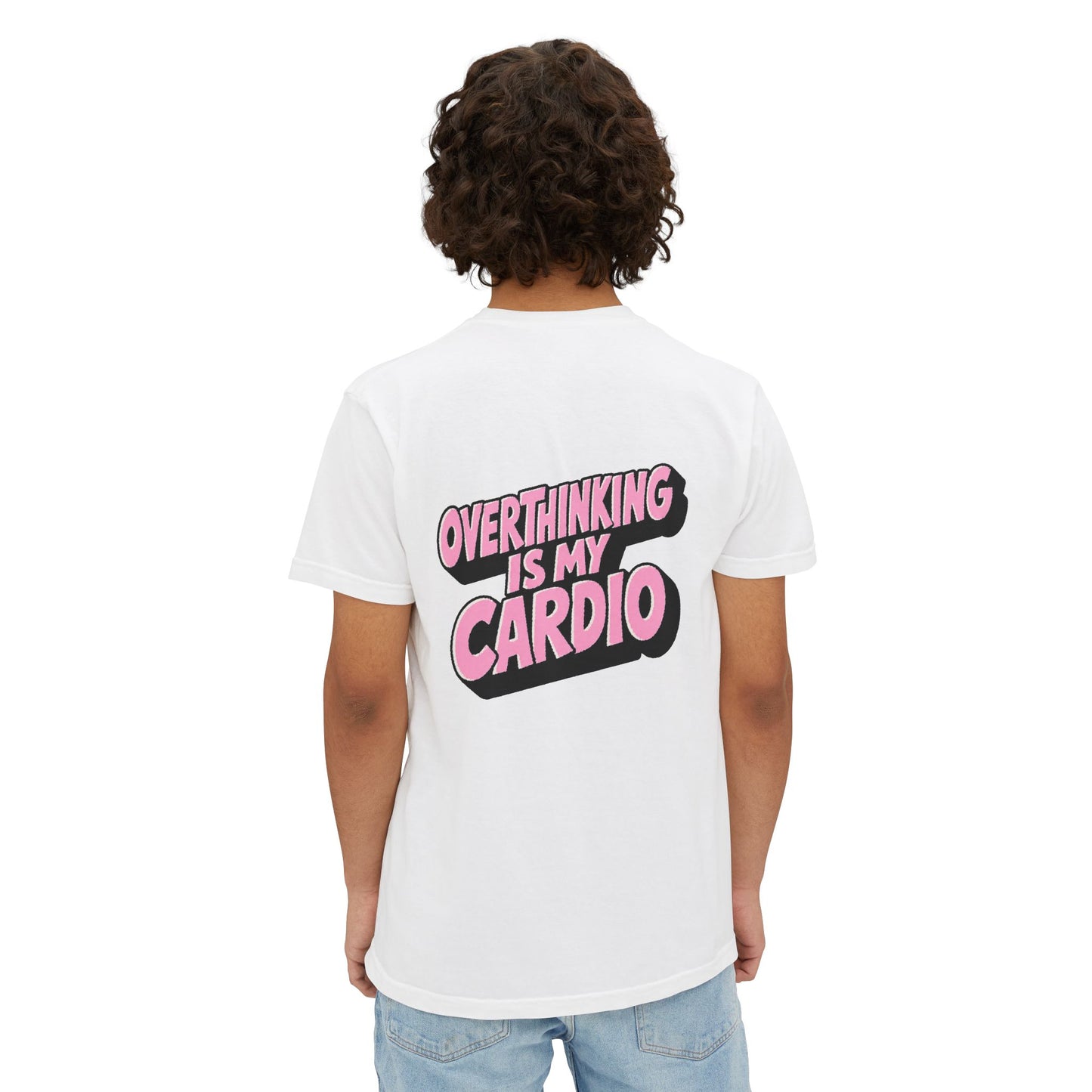 Male model wearing Overthinking Is My Cardio graphic T-shirt back view