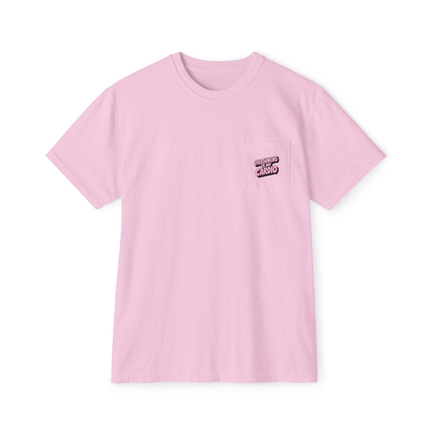 Pink Overthinking Is My Cardio pocket graphic T-shirt front view