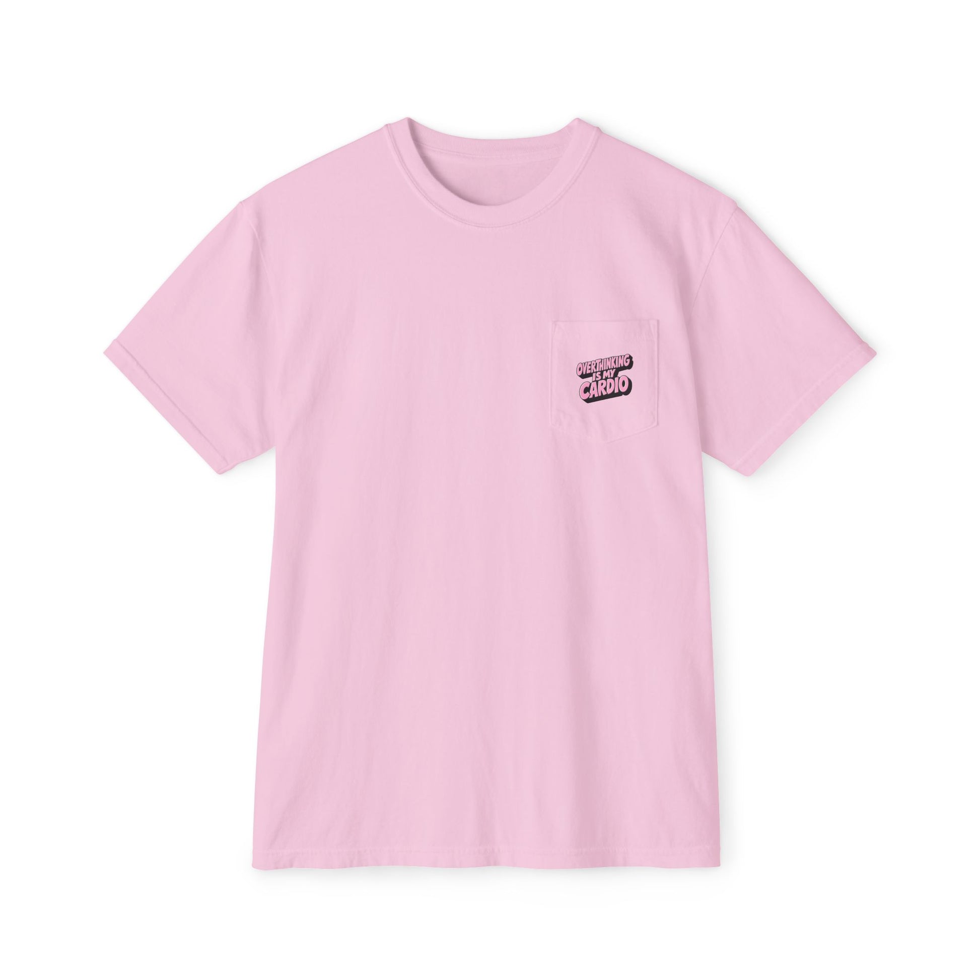 Pink Overthinking Is My Cardio pocket graphic T-shirt front view