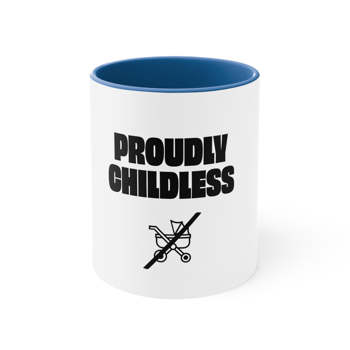 Proudly Childless Mug with blue interior and handle on a white background