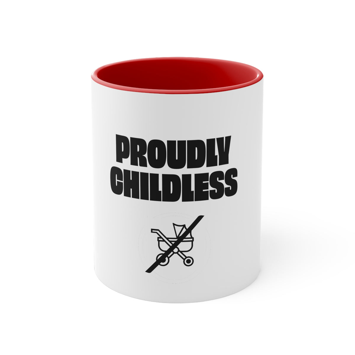 Proudly Childless coffee mug with red interior and handle