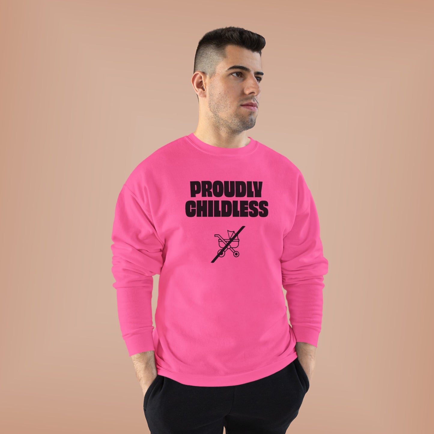 Man wearing the bright pink Proudly Childless Sweatshirt in a relaxed unisex studio fit.