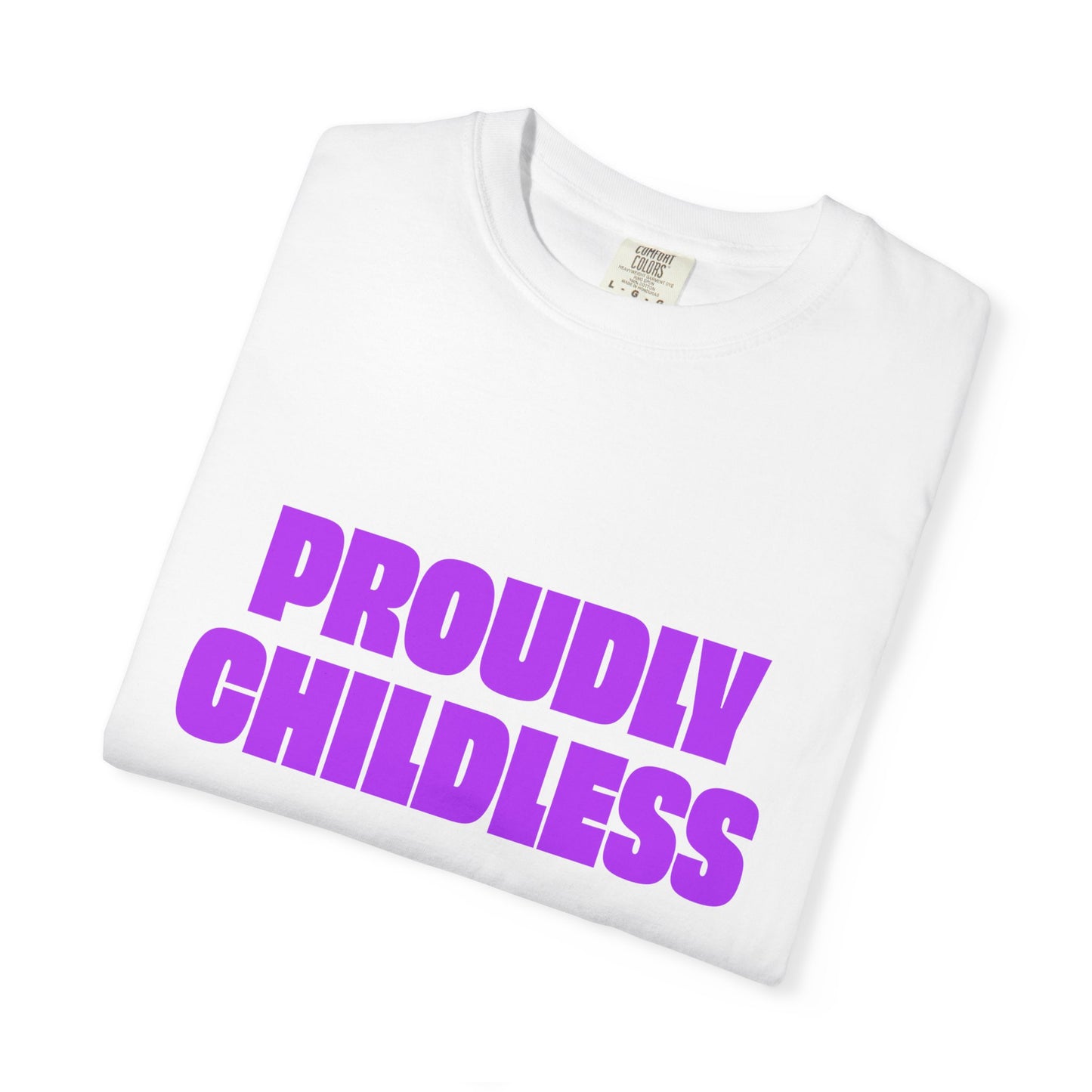 Folded white Proudly Childless graphic T-shirt showing the bold purple printed design