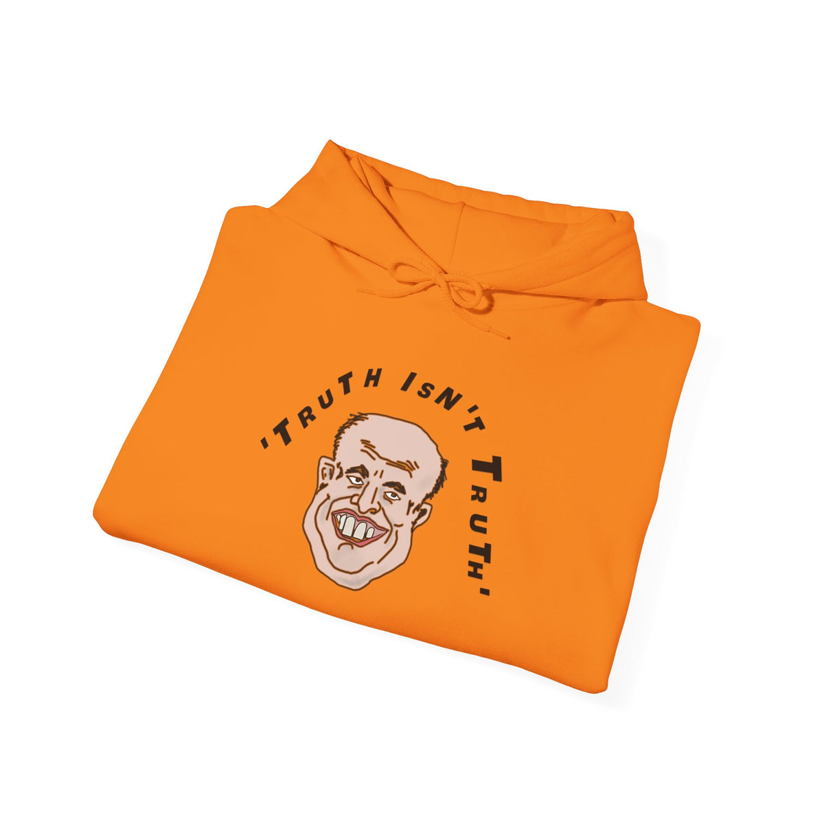 Orange Rudy’s Truth political satire hoodie folded flat with illustrated front graphic