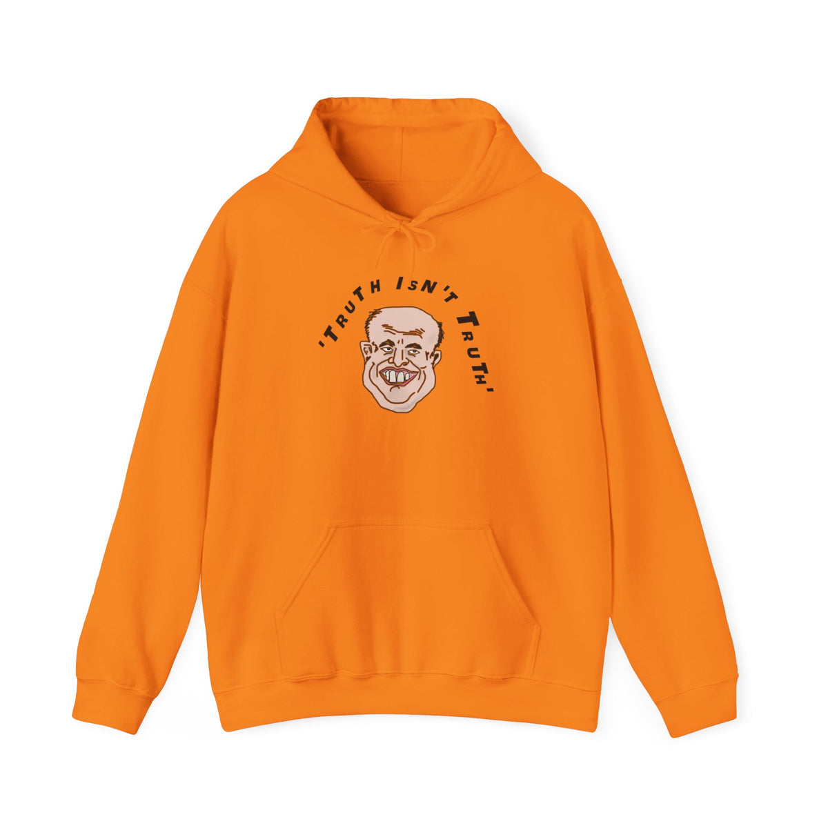 Orange Rudy’s Truth political satire hoodie with illustrated Truth Isn’t Truth graphic