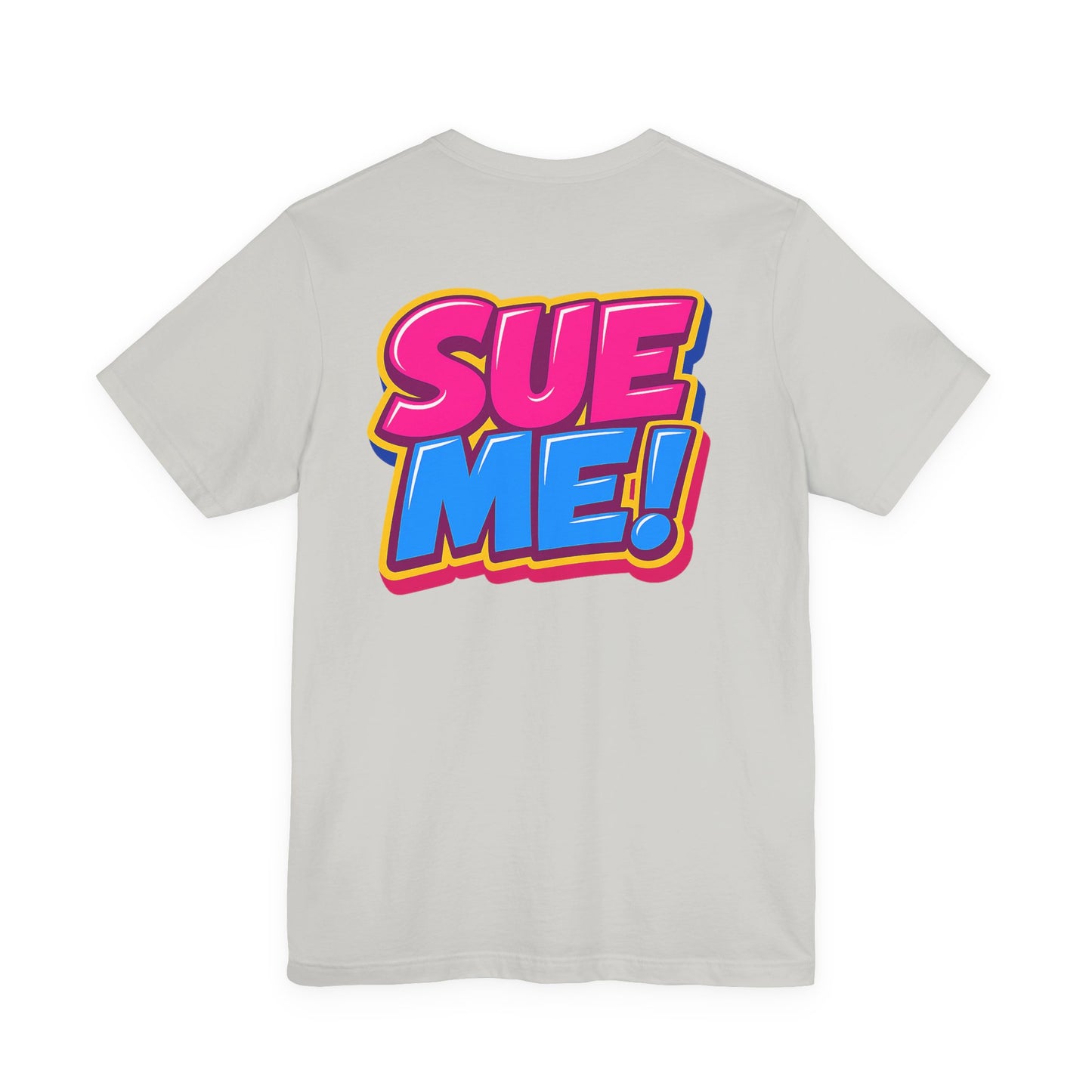 Silver gray SUE ME graphic T-shirt from the Legal Collection