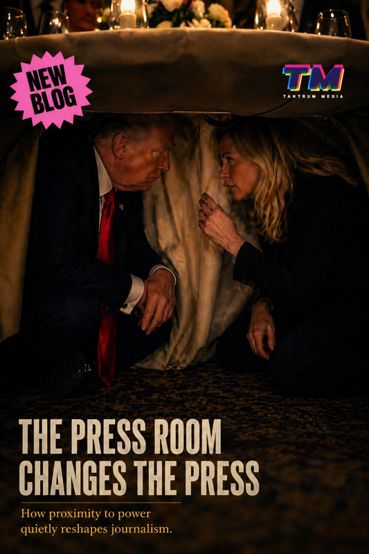 Cinematic image of two figures under a table in a private conversation, symbolizing press proximity to power with “The Press Room Changes the Press” headline and New Blog sticker