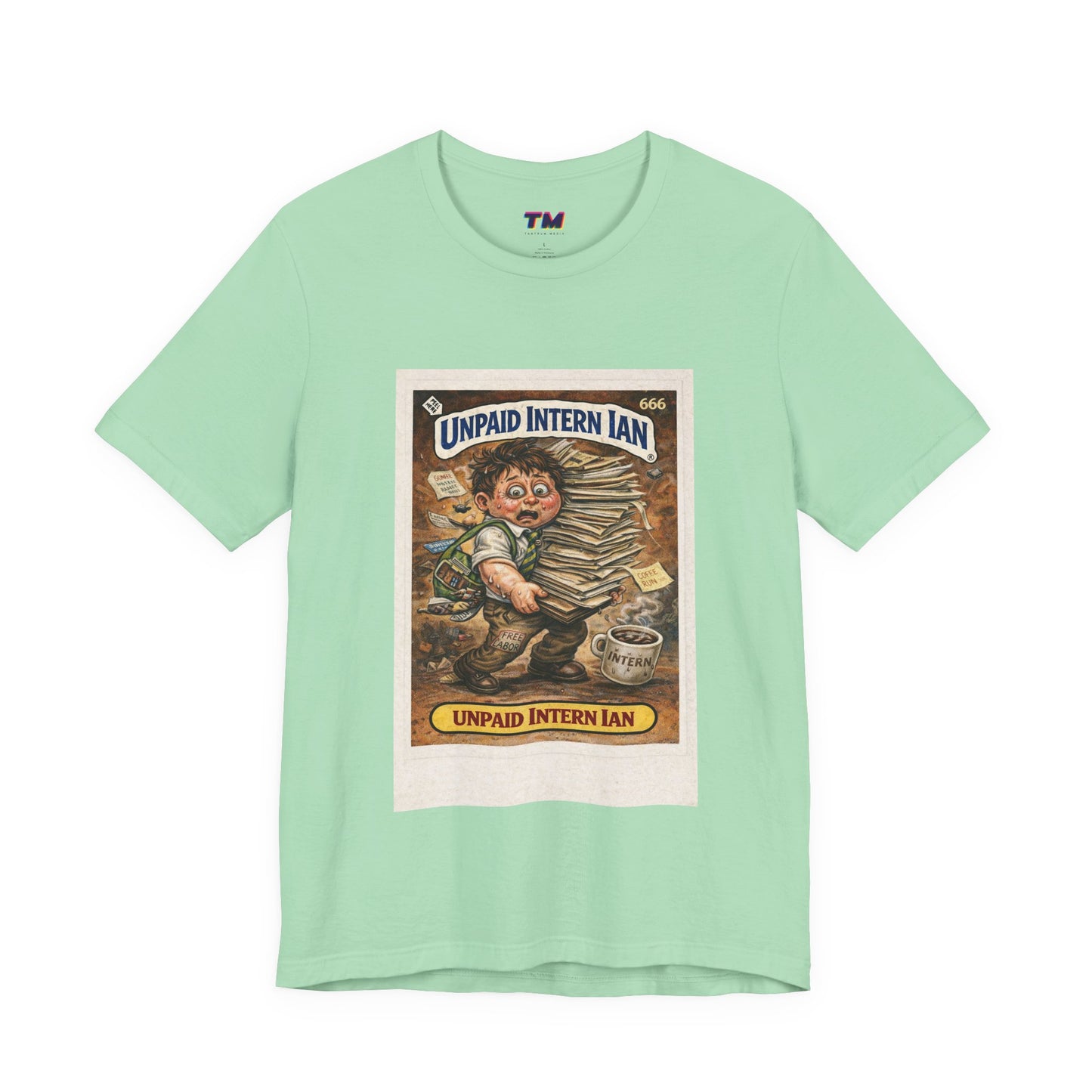 Unpaid Intern Ian green t-shirt front view, trendy office satire graphic tee
