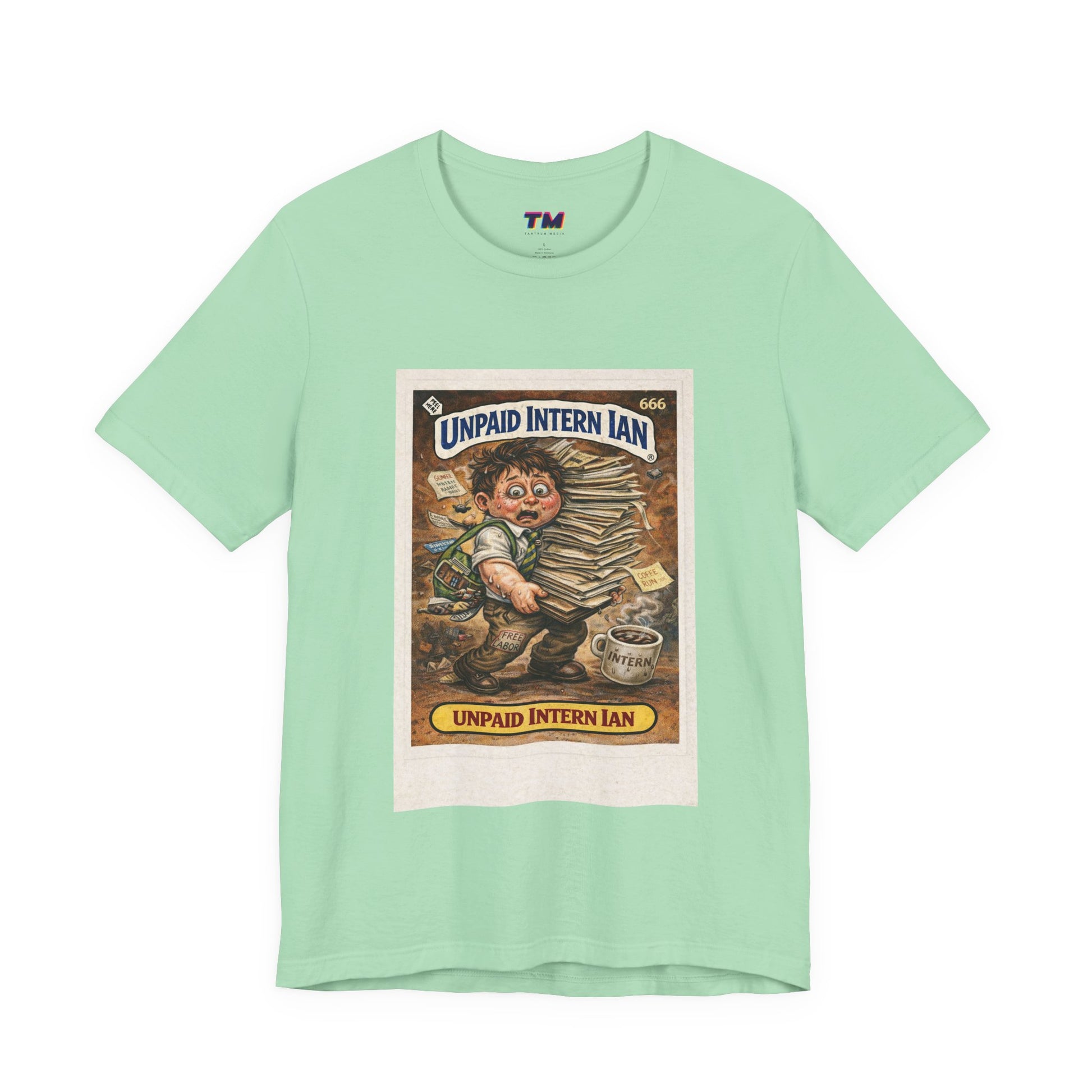 Unpaid Intern Ian green t-shirt front view, trendy office satire graphic tee
