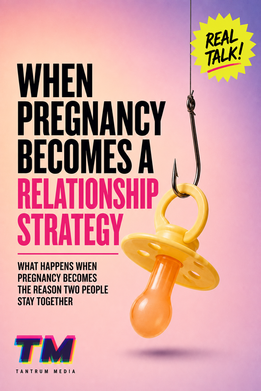 Editorial cover for When Pregnancy Becomes a Relationship Strategy exploring love, power, consent and permanence