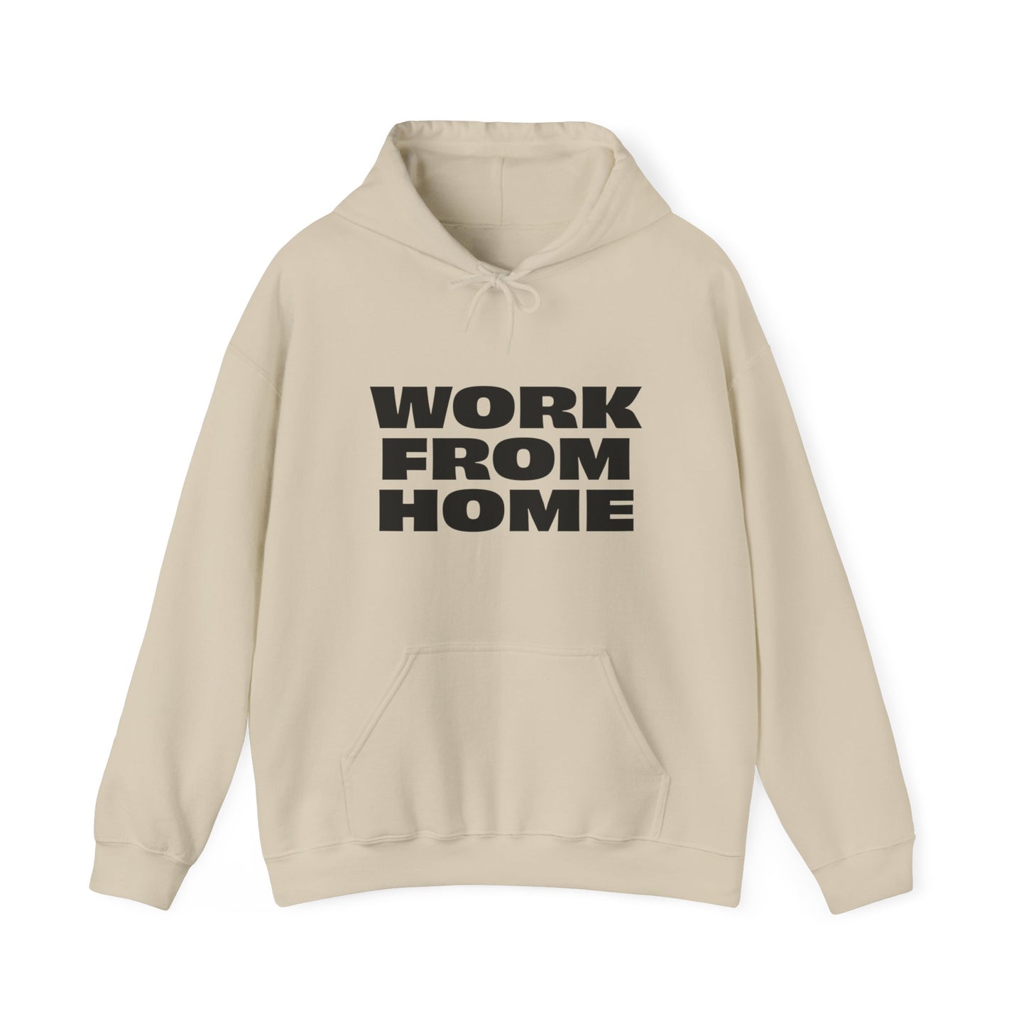 beige work from home hoodie unisex hooded sweatshirt front view