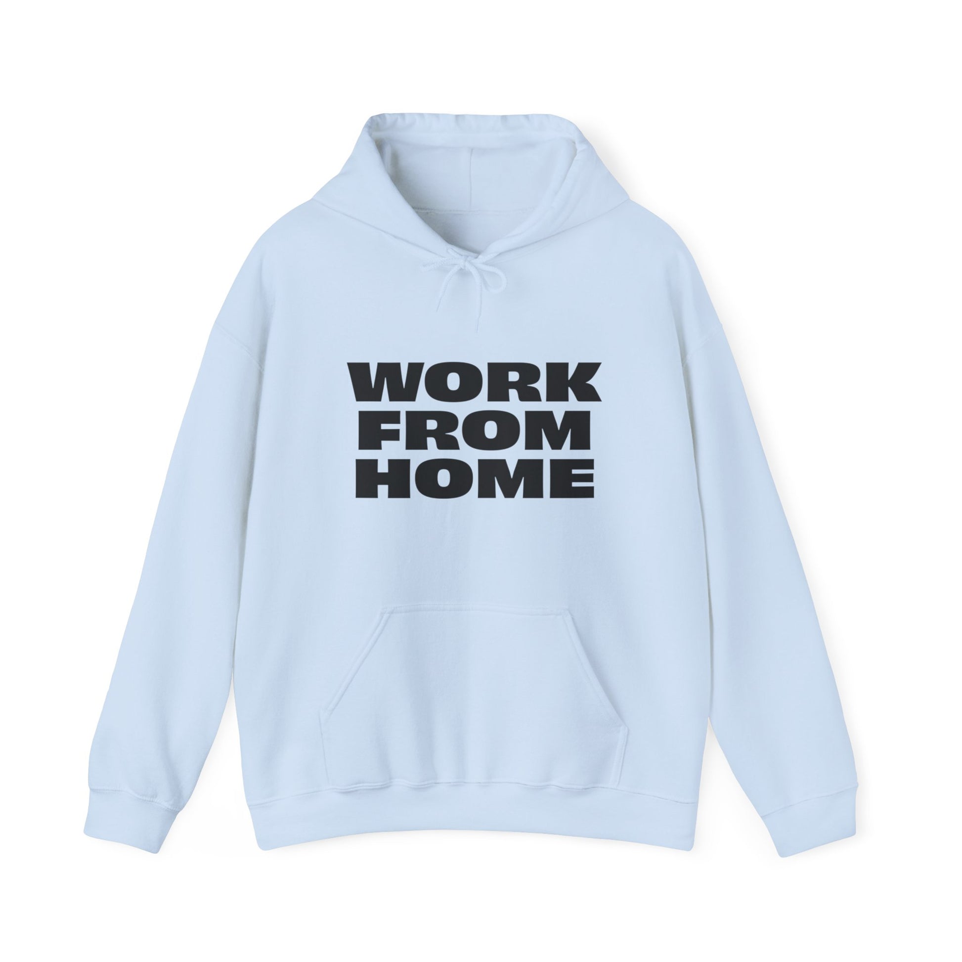 light blue work from home hoodie unisex hooded sweatshirt front view